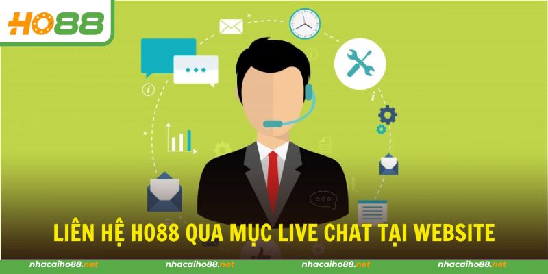 Liên hệ HO88 qua mục Live chat trực tiếp tại website